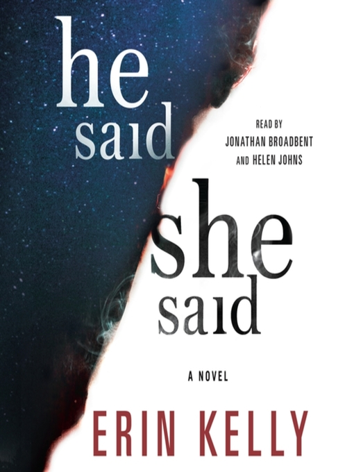 Title details for He Said/She Said by Erin Kelly - Available